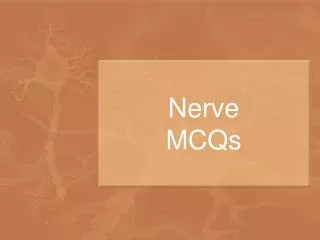 Nerve MCQs