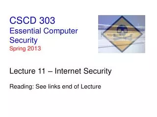 CSCD 303 Essential Computer Security Spring 2013