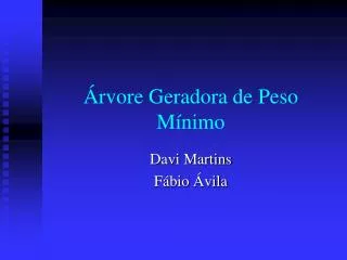 rvore geradora de peso m nimo