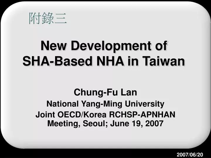 new development of sha based nha in taiwan