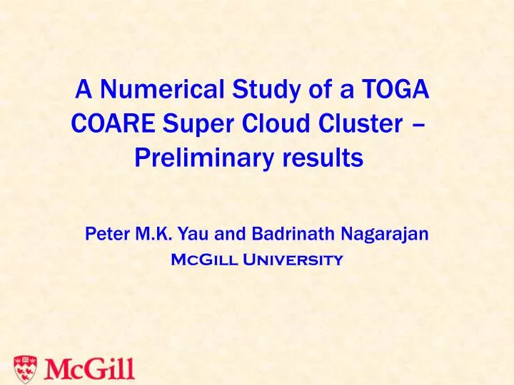 a numerical study of a toga coare super cloud cluster preliminary results