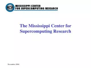 The Mississippi Center for Supercomputing Research