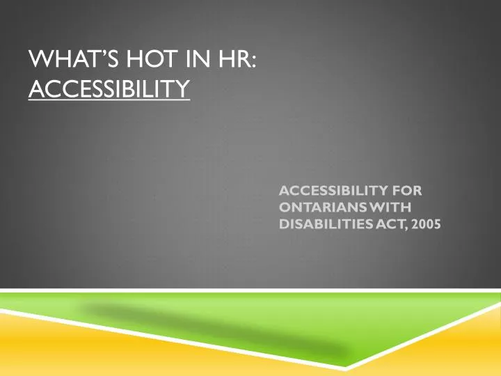 what s hot in hr accessibility
