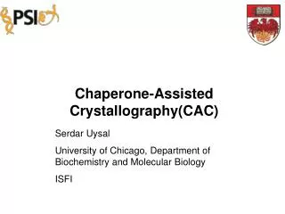 Chaperone-Assisted Crystallography(CAC)