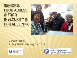 Seniors, Food Access &amp; Food Insecurity in Philadelphia