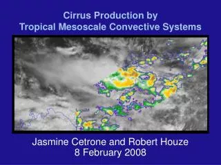 Cirrus Production by Tropical Mesoscale Convective Systems