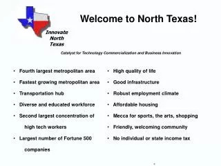 Fourth largest metropolitan area Fastest growing metropolitan area Transportation hub