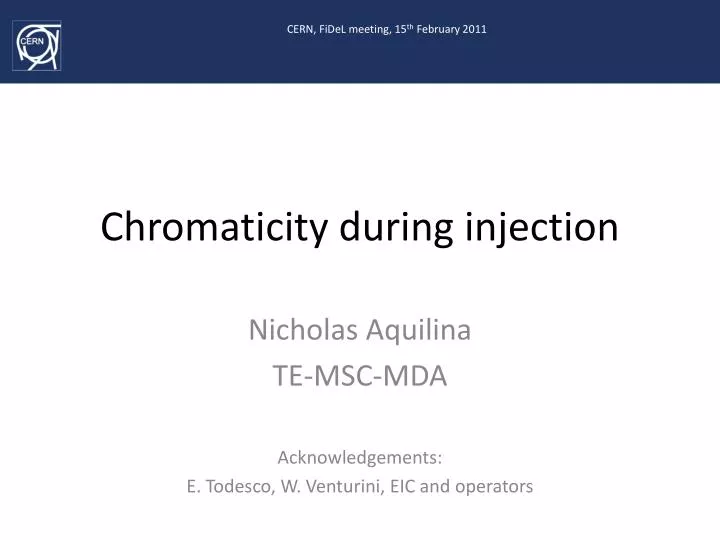 chromaticity during injection