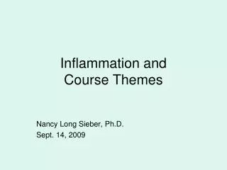 Inflammation and Course Themes