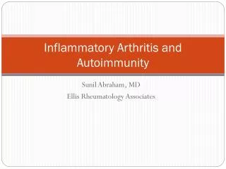 Inflammatory Arthritis and Autoimmunity