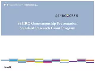 SSHRC Grantsmanship Presentation Standard Research Grant Program