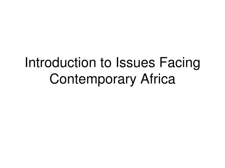 introduction to issues facing contemporary africa