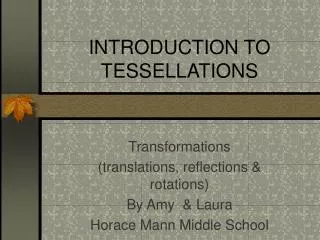 INTRODUCTION TO TESSELLATIONS