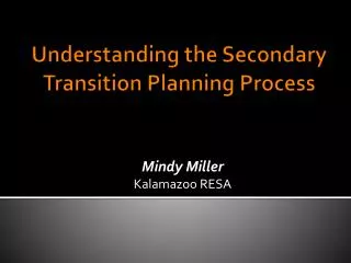 Understanding the Secondary Transition Planning Process