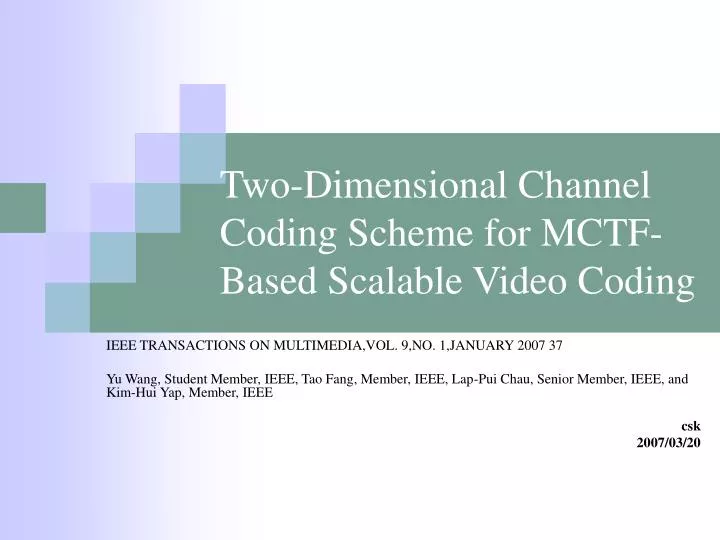 two dimensional channel coding scheme for mctf based scalable video coding