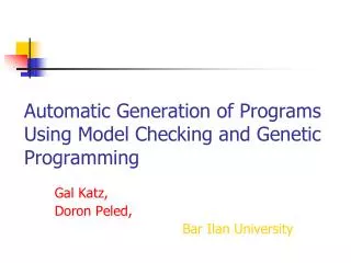 Automatic Generation of Programs Using Model Checking and Genetic Programming