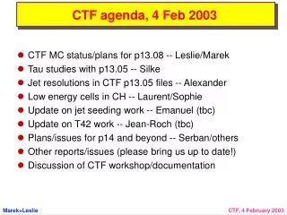 CTF agenda, 4 Feb 2003