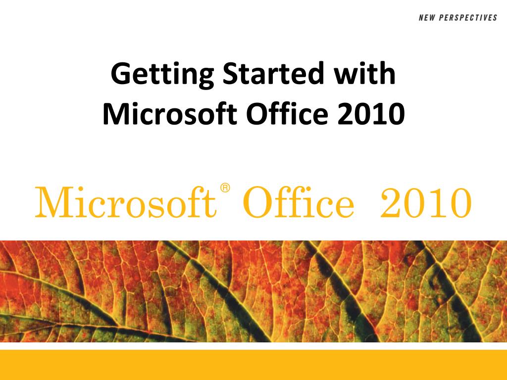 PPT - Getting Started with Microsoft Office 2010 PowerPoint ...
