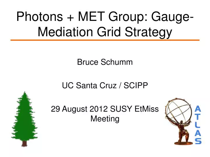 photons met group gauge mediation grid strategy