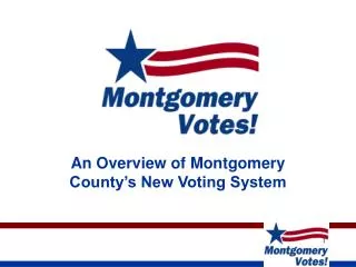 An Overview of Montgomery County’s New Voting System