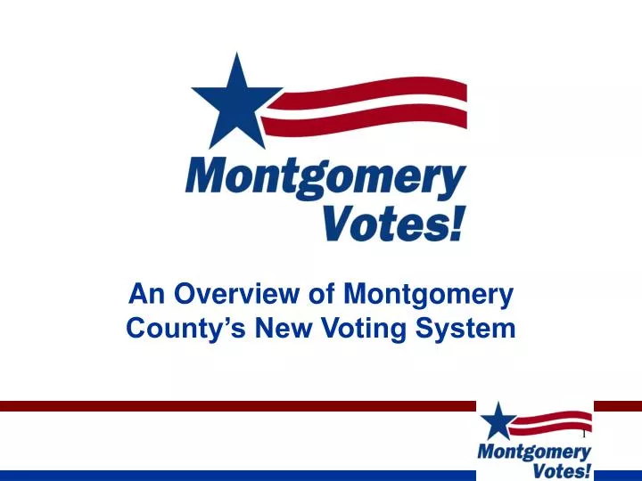 an overview of montgomery county s new voting system