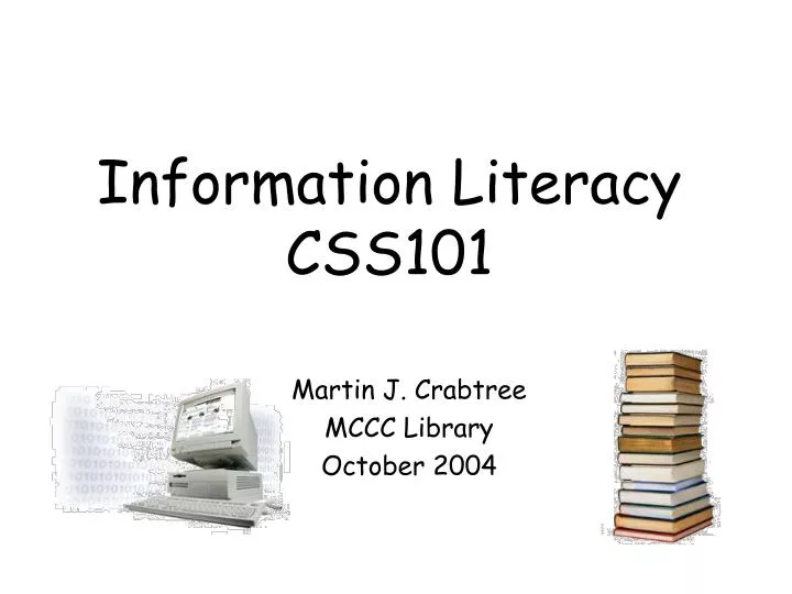 information literacy css101