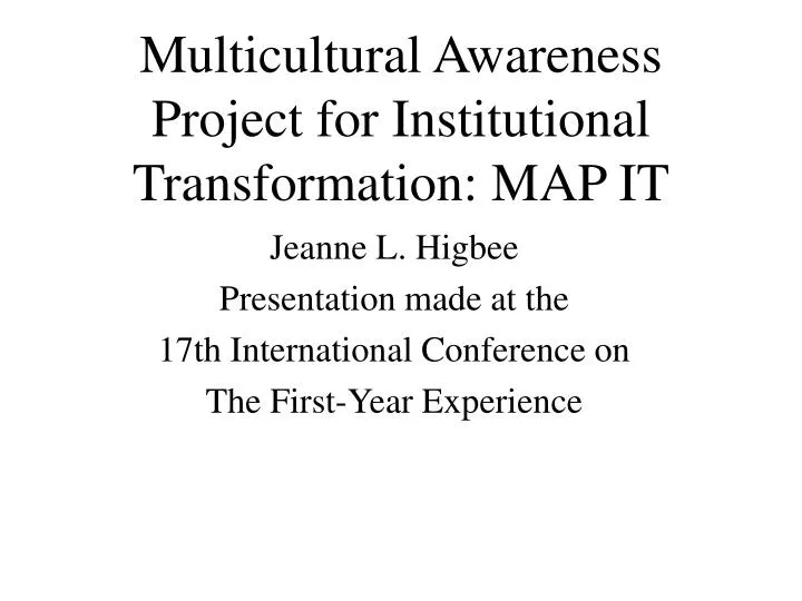 multicultural awareness project for institutional transformation map it