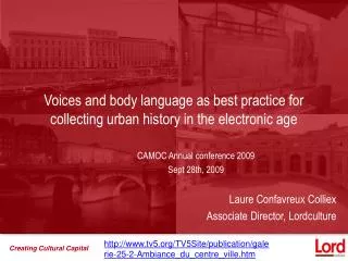 Voices and body language as best practice for collecting urban history in the electronic age