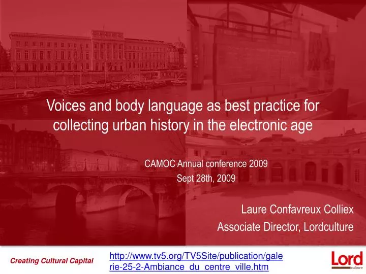 voices and body language as best practice for collecting urban history in the electronic age