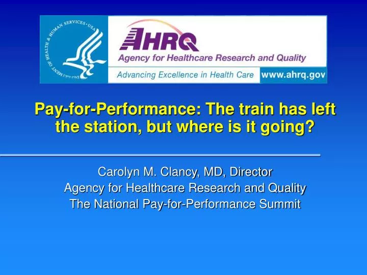 pay for performance the train has left the station but where is it going