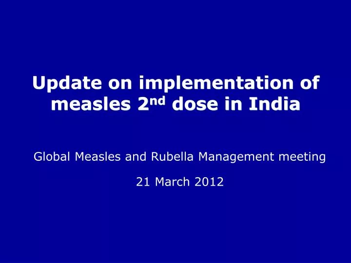 update on implementation of measles 2 nd dose in india