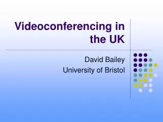 Videoconferencing in the UK