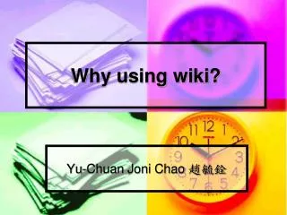 Why using wiki?