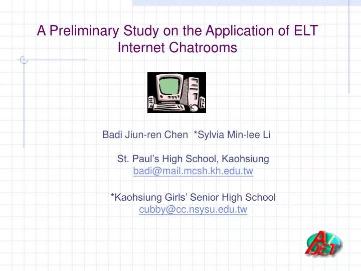 a preliminary study on the application of elt internet chatrooms
