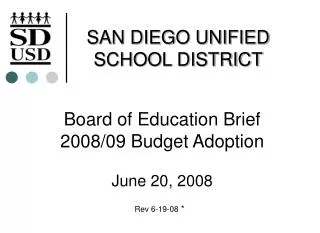 Board of Education Brief 2008/09 Budget Adoption June 20, 2008