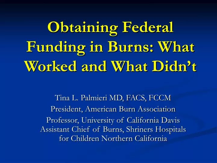 obtaining federal funding in burns what worked and what didn t