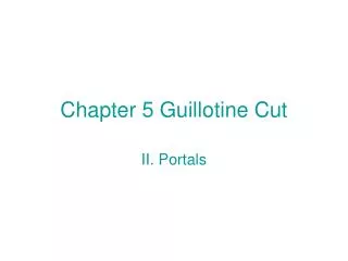 Chapter 5 Guillotine Cut