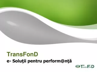 transfond e solu ii pentru perform @ n