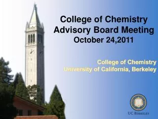 College of Chemistry Advisory Board Meeting October 24,2011