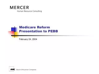 Medicare Reform Presentation to PEBB