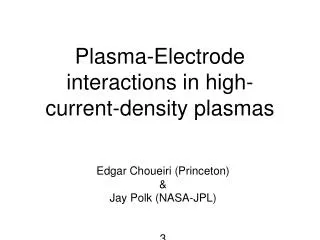 Plasma-Electrode interactions in high-current-density plasmas