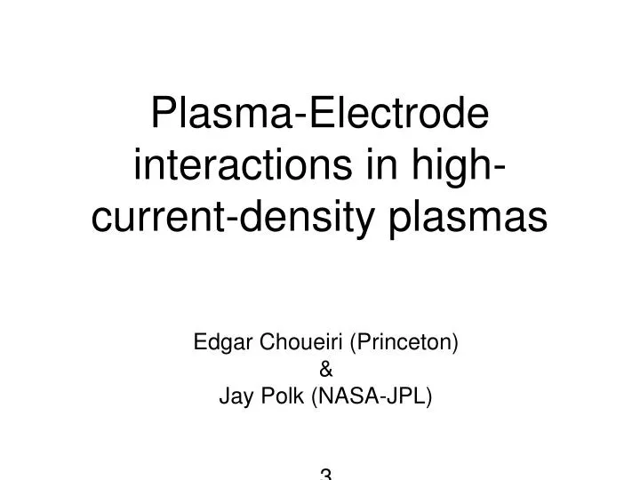 plasma electrode interactions in high current density plasmas