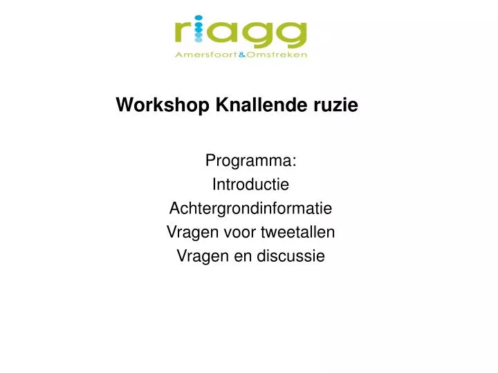 workshop knallende ruzie