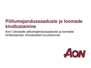 p llumajandussaaduste ja loomade kindlustamine