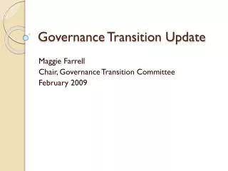 Governance Transition Update