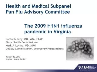 Health and Medical Subpanel Pan Flu Advisory Committee