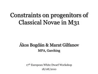 Constraints on progenitors of Classical Novae in M31