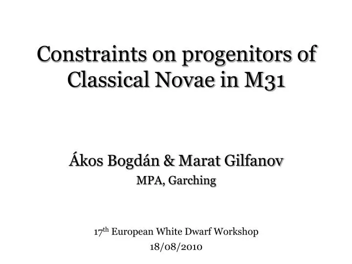 constraints on progenitors of classical novae in m31