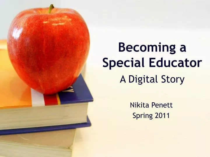 becoming a special educator a digital story