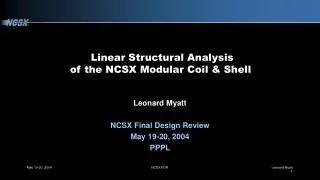 Linear Structural Analysis of the NCSX Modular Coil &amp; Shell